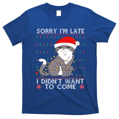 Cat Ugly Christmas Sweater Ideas Sorry Im Late I DidnT Want Cute Gift T-Shirt