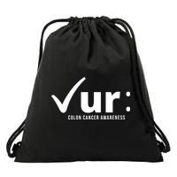Check Ur Colon Cancer Awareness Drawstring Bag