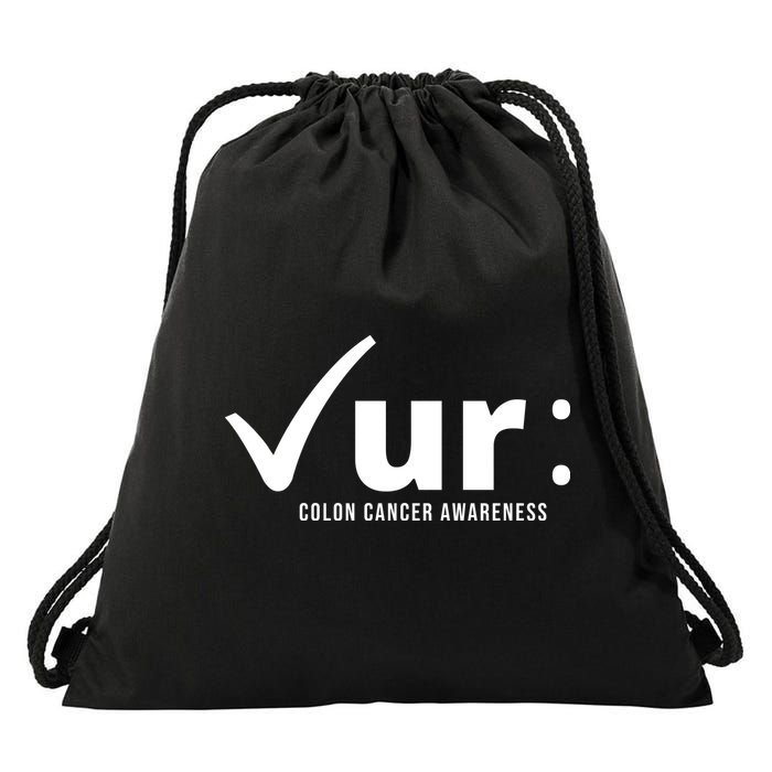 Check Ur Colon Cancer Awareness Drawstring Bag