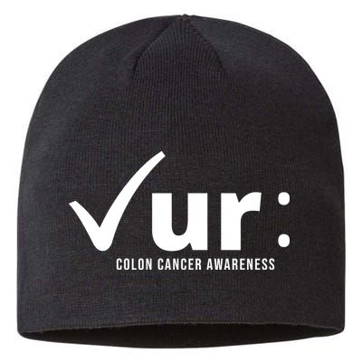 Check Ur Colon Cancer Awareness Sustainable Beanie