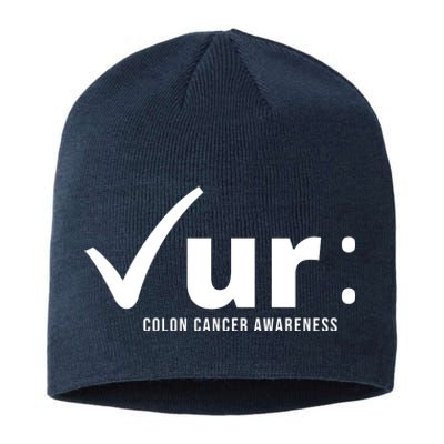 Check Ur Colon Cancer Awareness Sustainable Beanie