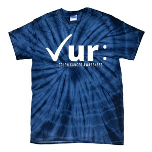 Check Ur Colon Cancer Awareness Tie-Dye T-Shirt