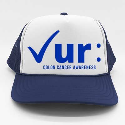 Check Ur Colon Cancer Awareness Trucker Hat