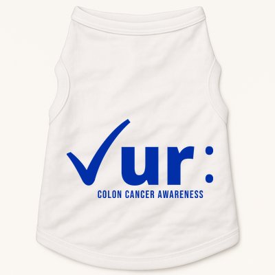 Check Ur Colon Cancer Awareness Doggie Tank