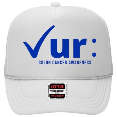 Check Ur Colon Cancer Awareness High Crown Mesh Back Trucker Hat