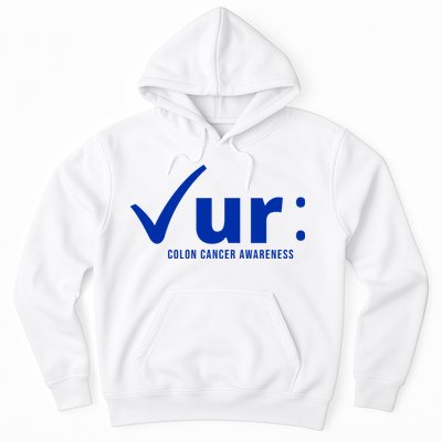 Check Ur Colon Cancer Awareness Hoodie