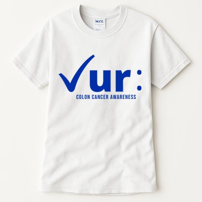 Check Ur Colon Cancer Awareness Tall T-Shirt