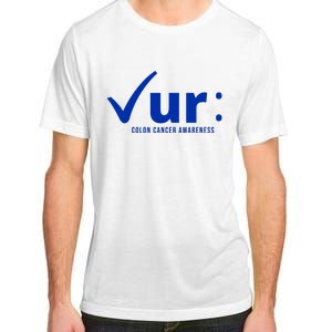 Check Ur Colon Cancer Awareness Adult ChromaSoft Performance T-Shirt