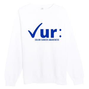 Check Ur Colon Cancer Awareness Premium Crewneck Sweatshirt