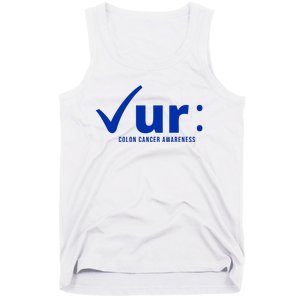 Check Ur Colon Cancer Awareness Tank Top