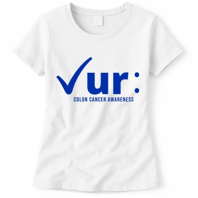 Check Ur Colon Cancer Awareness Womens T-Shirt