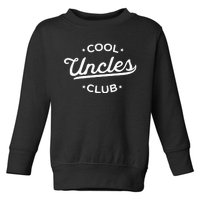 Cool Uncles Club Best Uncle Ever Funny Pocket Toddler Sweatshirt