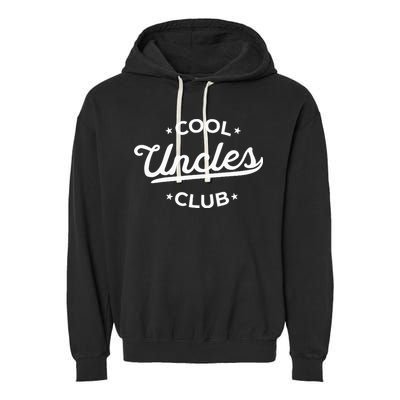 Cool Uncles Club Best Uncle Ever Funny Pocket Fathers Day Garment-Dyed Fleece Hoodie