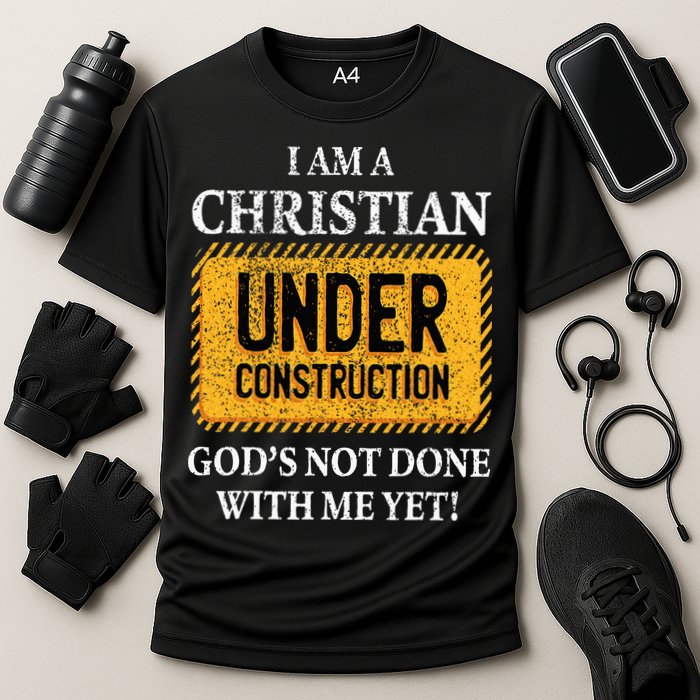 Christian Under Construction Funny Christian Performance Shirt