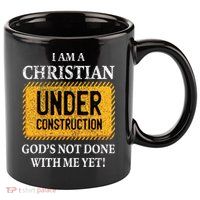 Christian Under Construction Funny Christian 11oz C Handle Ceramic Mug