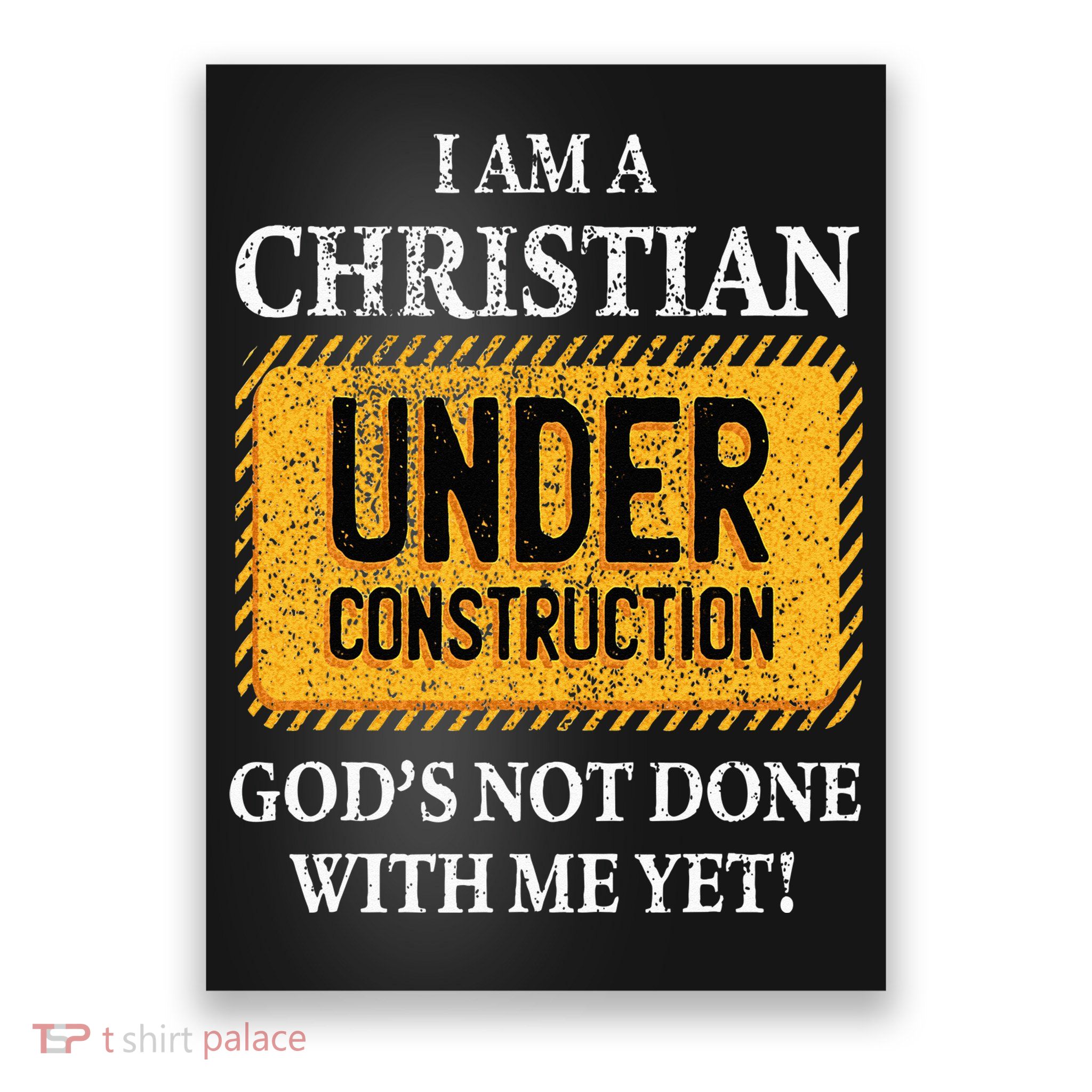 Christian Under Construction Funny Christian Poster