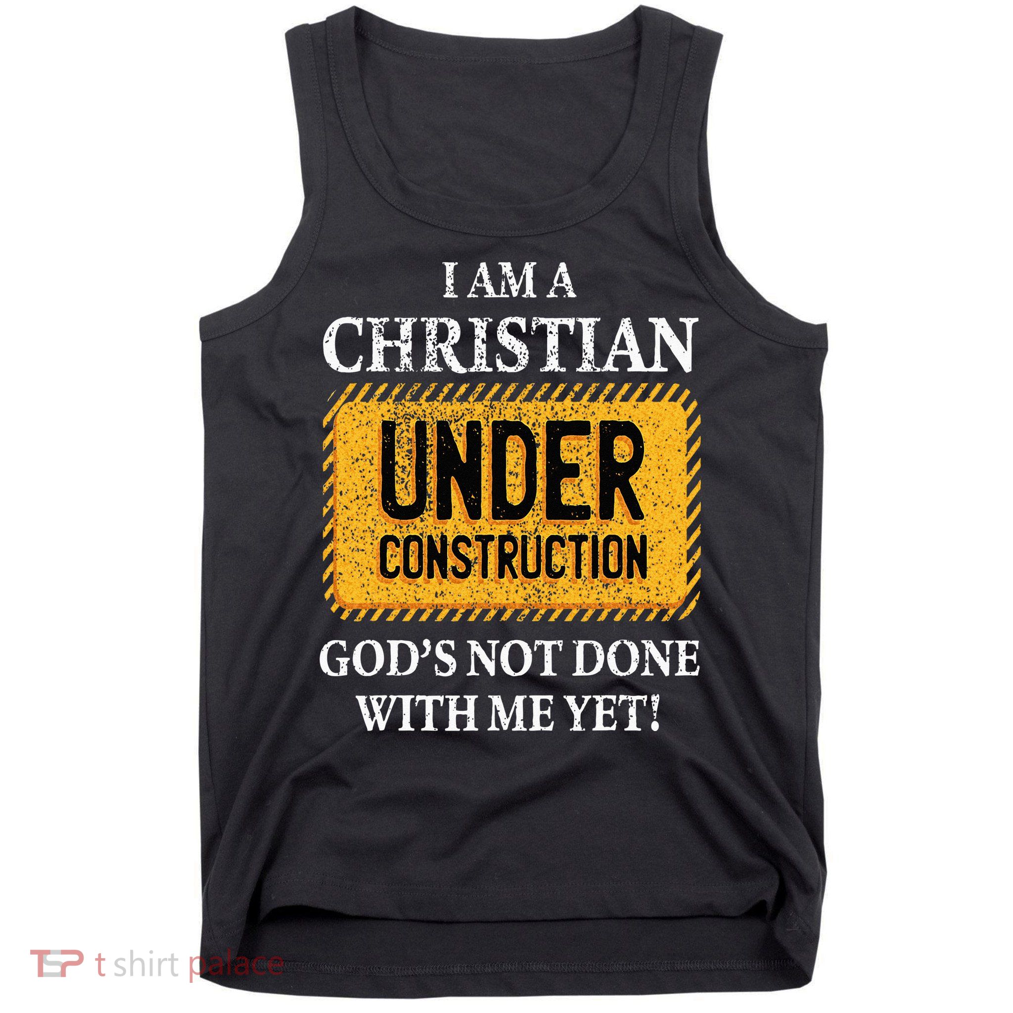 Christian Under Construction Funny Christian Tank Top