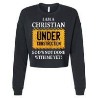 Christian Under Construction Funny Christian Cropped Pullover Crew