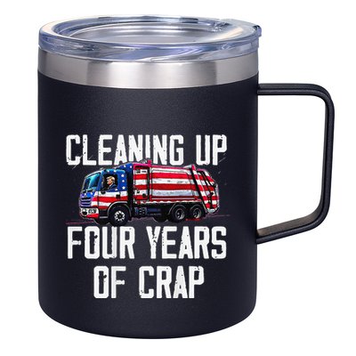 Cleaning Up Four Years Of Crap Funny Trump Garbage 12oz Stainless Steel Coffee Mug