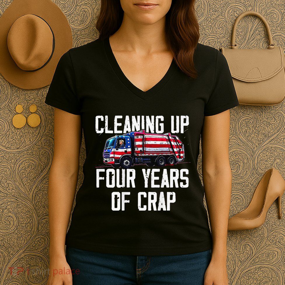 Cleaning Up Four Years Of Crap Funny Trump Garbage Women's V-Neck T-Shirt