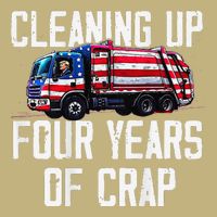 Cleaning Up Four Years Of Crap Funny Trump Garbage Cooling Performance Crew T-Shirt
