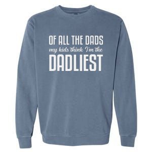 Cute Ungrammatical Funny Fathers Day Dad Birthday From Garment-Dyed Sweatshirt