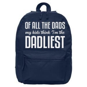 Cute Ungrammatical Funny Fathers Day Dad Birthday From 16 in Basic Backpack