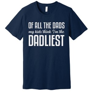 Cute Ungrammatical Funny Fathers Day Dad Birthday From Premium T-Shirt