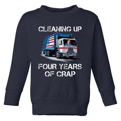 Cleaning Up Four Years Of Crap Funny Trump Garbage Toddler Sweatshirt