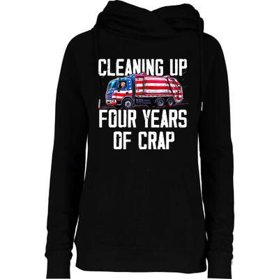 Cleaning Up Four Years Of Crap Funny Trump Garbage Truck Womens Funnel Neck Pullover Hood