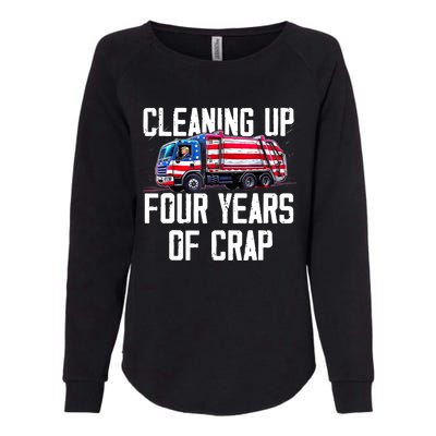 Cleaning Up Four Years Of Crap Funny Trump Garbage Truck Womens California Wash Sweatshirt