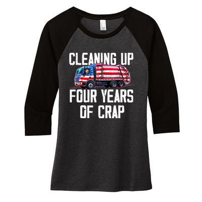 Cleaning Up Four Years Of Crap Funny Trump Garbage Truck Women's Tri-Blend 3/4-Sleeve Raglan Shirt