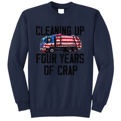 Cleaning Up Four Years Of Crap Funny Trump Garbage Tall Sweatshirt