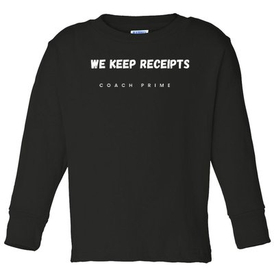 Colorado University Football Coach Prime Deion Sanders Fan We Keep Receipts Team Toddler Long Sleeve Shirt