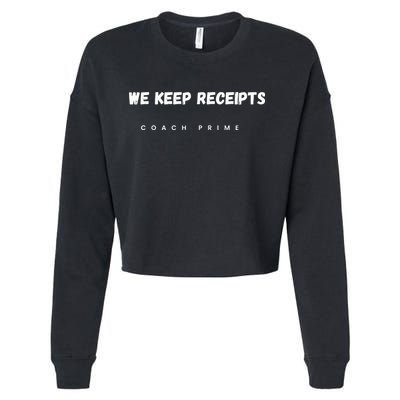 Colorado University Football Coach Prime Deion Sanders Fan We Keep Receipts Team Cropped Pullover Crew