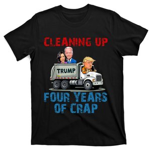 Cleaning Up Four Years Of Crap Funny Trump Garbage Truck T-Shirt