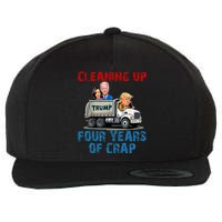 Cleaning Up Four Years Of Crap Funny Trump Garbage Truck Wool Snapback Cap