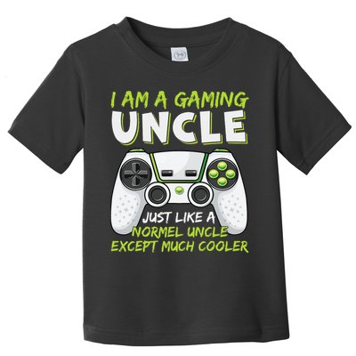 Crazy Uncle Funny Uncle Gaming Video Game Uncle Toddler T-Shirt