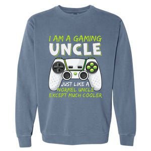 Crazy Uncle Funny Uncle Gaming Video Game Uncle Garment-Dyed Sweatshirt