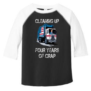 Cleaning Up Four Years Of Crap Funny Trump Garbage Truck Toddler Fine Jersey T-Shirt