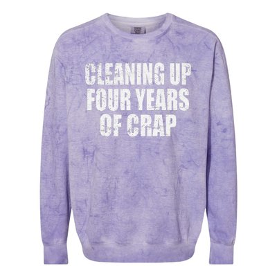 Cleaning Up Four Years Of Crap Funny Trump Colorblast Crewneck Sweatshirt