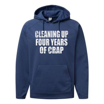 Cleaning Up Four Years Of Crap Funny Trump Performance Fleece Hoodie