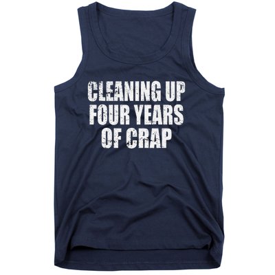 Cleaning Up Four Years Of Crap Funny Trump Tank Top