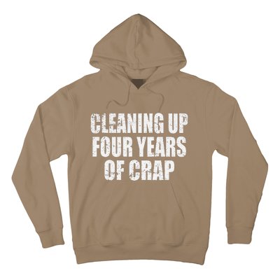 Cleaning Up Four Years Of Crap Funny Trump Hoodie