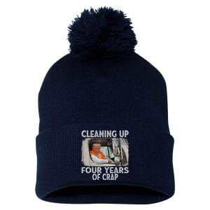 Cleaning Up Four Years Of Crap Funny Trump Pom Pom 12in Knit Beanie