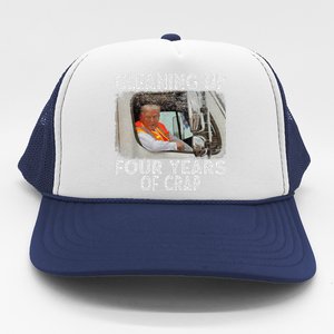 Cleaning Up Four Years Of Crap Funny Trump Trucker Hat