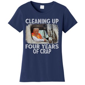 Cleaning Up Four Years Of Crap Funny Trump Women's T-Shirt