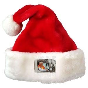 Cleaning Up Four Years Of Crap Funny Trump Premium Christmas Santa Hat