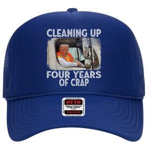 Cleaning Up Four Years Of Crap Funny Trump High Crown Mesh Back Trucker Hat