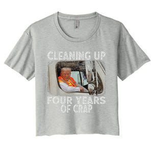 Cleaning Up Four Years Of Crap Funny Trump Women's Crop Top Tee